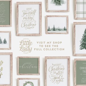 May include: A collection of printable Christmas art prints featuring watercolor illustrations of trees, wreaths, and text. The prints are framed in a rustic wood frame and have a green and white color scheme. The text on the prints includes "Have yourself a merry little Christmas", "Merry Christmas to all and to all a good night", and "Fresh Cut Christmas Trees".