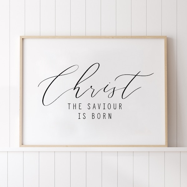 Christ the Saviour is Born Print, Christmas Print, Christmas Printable Art, Christian Wall Art, Religious Print, Christmas Wall Decor