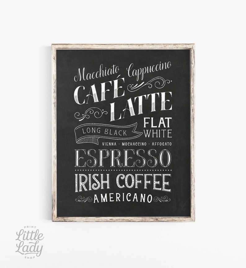 May include: Black and white chalkboard sign with a list of coffee drinks, including: Macchiato, Cappuccino, Cafe Latte, Long Black, Flat White, Vienna, Mochaccino, Affogato, Espresso, Irish Coffee, and Americano.