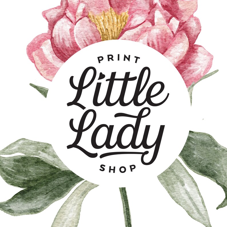 May include: A white circle with the text "PRINT little Lady SHOP" in black lettering, surrounded by a pink peony flower with green leaves.