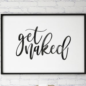 Get naked printable art, Bathroom Art, Funny Bathroom Print, Bathroom Wall Decor, Rustic Decor, Bathroom Art, Bathroom Sign, Bedroom