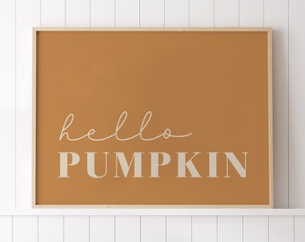 Hello Pumpkin Fall Printable Art, Funny Fall Print, Autumn Wall Art, Fall decor, Halloween Digital Download, Rustic Orange Fall Sign