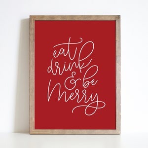 Christmas Print, Eat Drink & be Merry Christmas poster, Christmas printable, Christmas Decor, Holiday Decor, Kitchen wall art image 1