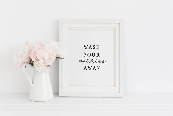 Wash your Worries Away Bathroom wall art, printable art, Bathroom wall decor, Wash hands sign, Guest bathroom decor, Bathroom prints