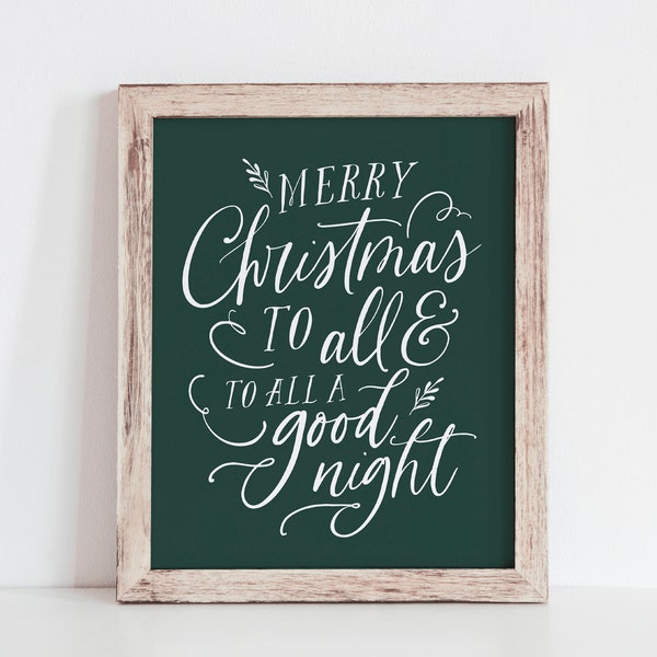 Merry Christmas To All & Good Night Printable Wall Art, Calligraphy Christmas Saying Print, Green Earthy Natural Winter Decor, Holiday Sign