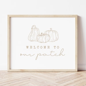 Welcome to Our Patch Fall Sign, Autumn Printable Wall Art, Farmhouse Fall Decor, Neutral Fall Print. Pumpkin patch print
