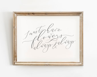 I must have flowers, always & always Print, Frühling druckbare Kunst, Blumendruck, Frühlings Wandkunst, Sommer Wanddekor, Monet Zitat Poster