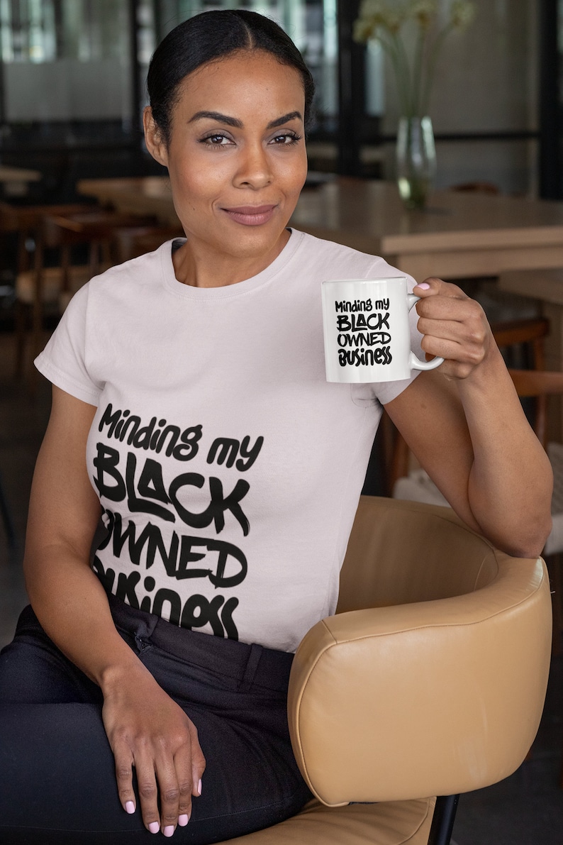 Minding My Black Owned Business Mug - 11Oz Inspirational Coffee Cup For Entrepreneurs