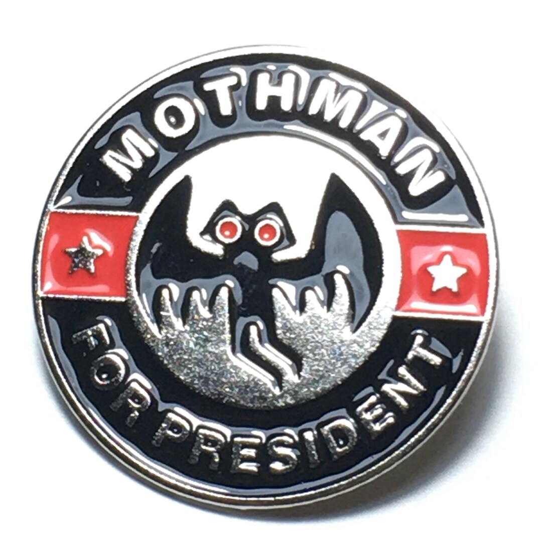 MOTHMAN FOR PRESIDENT Pin - Etsy