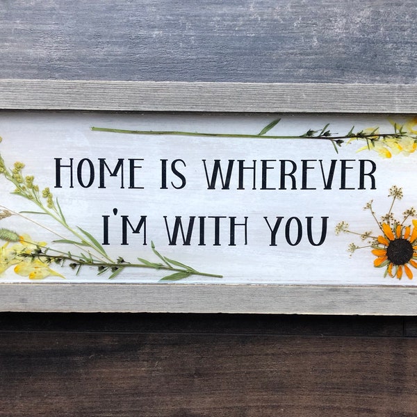 Home is Wherever I'm With You Etsy