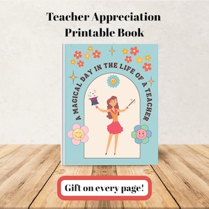 Livre-cadeau imprimable de remerciements pour les enseignants - La magie d'une journée de l'enseignant - Imprimez et ajoutez un petit cadeau sur chaque page