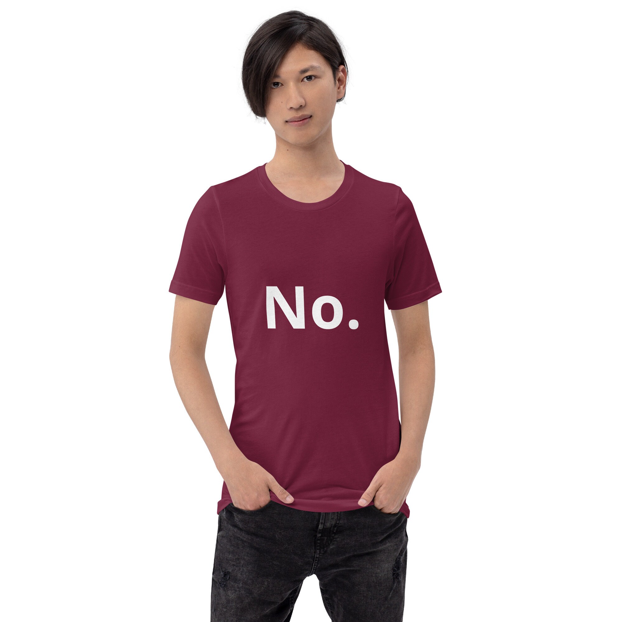 Sarcastic 'no' Tee: Funny Statement T-shirt for Rejecting