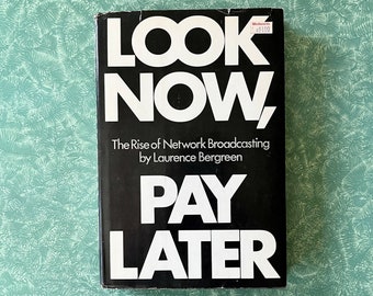 Look Now, Pay Later by Laurence Bergreen, 1980 Vintage Hardcover, US Television History