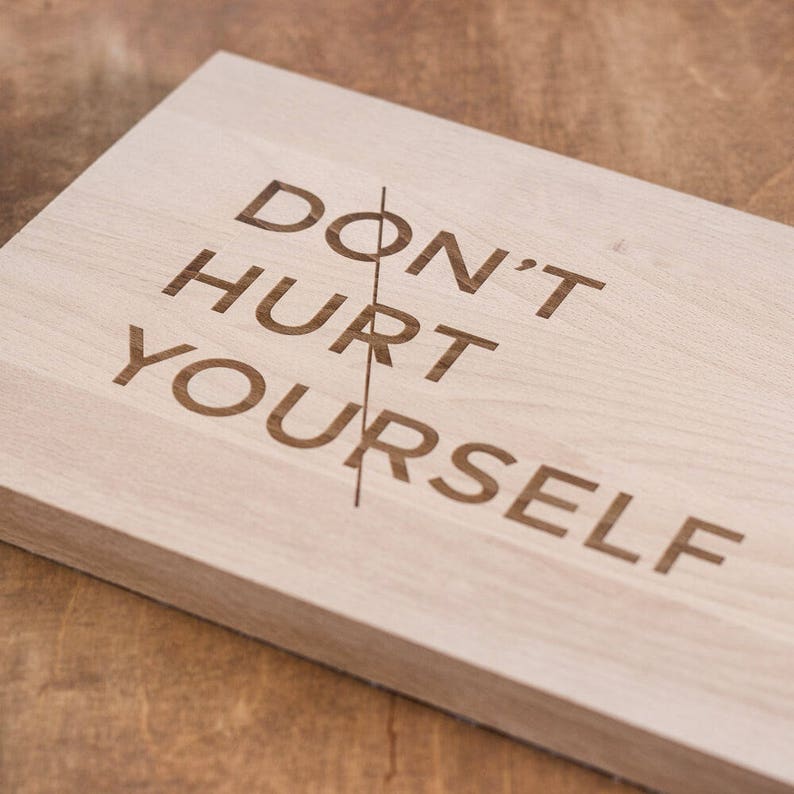 Cutting board Don/'t Hurt Yourself