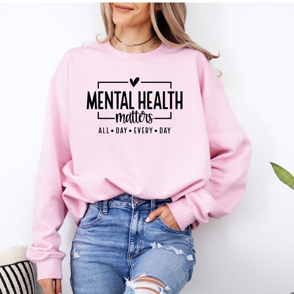 Mental Health Matters Sweatshirt, Motivational Sweatshirt,Inspirational Sweatshirt,Anxiety Sweatshirt,Therapist Sweatshirt,Awareness Sweater