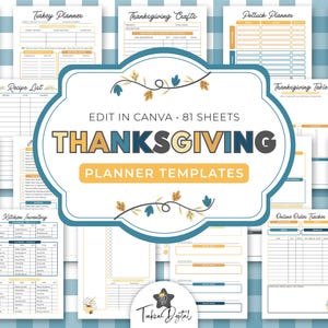 May include: A collection of Thanksgiving planner templates, including a turkey planner, recipe list, and gratitude journal. The central design features the text "THANKSGIVING PLANNER TEMPLATES" in a decorative frame, with the words "EDIT IN CANVA" and "81 SHEETS" above. The background has a blue and white checkered pattern.