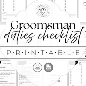 May include: A black and white printable checklist titled "Groomsman Duties Checklist". The text is in a stylish script font. The word "PRINTABLE" is also visible. The image includes a PDF icon.