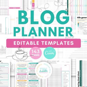 May include: A collection of printable blog planner templates with a teal "BLOG PLANNER" title. The templates include pages for goals, budgeting, and content planning. The design features pink and teal accents, with the text "EDITABLE TEMPLATES" and "143 PAGES".