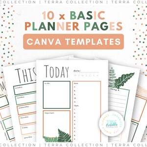 May include: A collection of white planner pages with green and orange accents. The text on the pages includes "Today," "This," and "Monday" through "Saturday." The top of the image reads "10 x Basic Planner Pages Canva Templates."