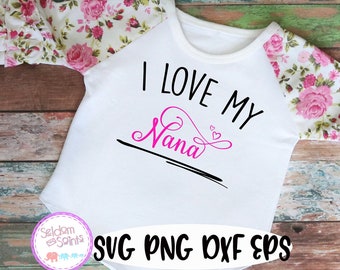 I Love My Nana Svg Etsy