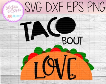 Download Taco Bout Love Svg Etsy