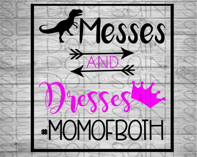 Download Messes and Dresses mom of both svg messes and dresses svg | Etsy