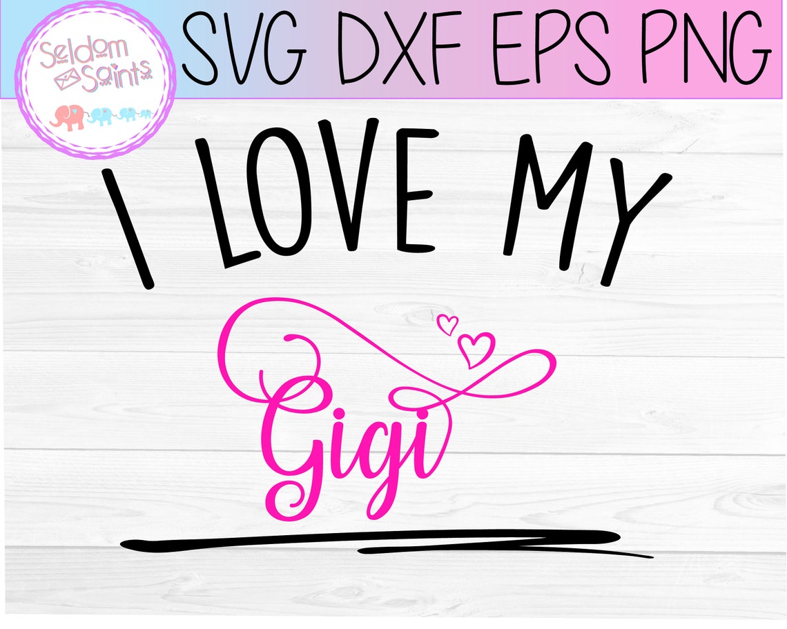 Free Free 74 Best Gigi Svg SVG PNG EPS DXF File