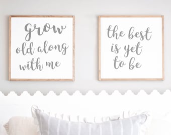 Grow Old Along With Me the Best is Yet to Be | Grow Old With Me Sign | Bedroom Signs | Bedroom Sign | Wood Signs | Set of Two | 462
