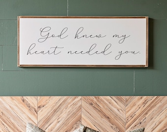 God Knew My Heart Wood Sign | Farmhouse Bedroom Wall Decor | 387