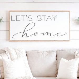 Let's Stay Home Wood Sign Lets Stay Home Let's Stay Home Living Room Sign Family Room Sign Living Room Signs Wood Signs 061 image 1