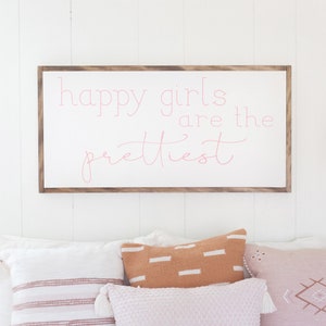 Girls Room Sign Happy Girls are the Prettiest Sign Happy Girls Sign Framed Wood Signs Signs for Home Home Decor Sign image 5