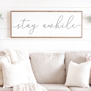 Stay Awhile Sign Stay Awhile Wood Sign Living Room Signs Living Room Wall Decor Entryway Wood Sign Wooden Signs 391 image 3