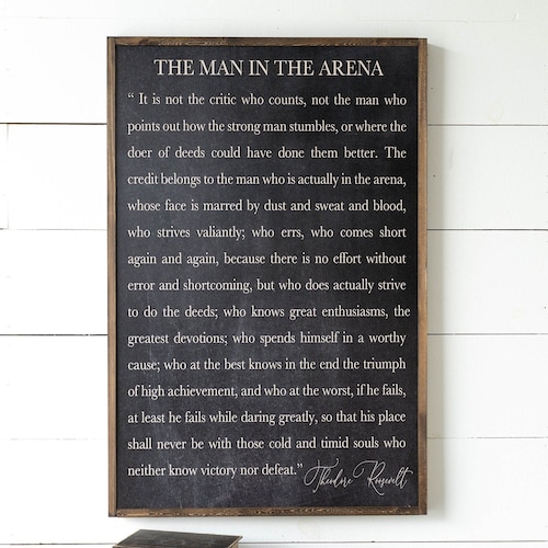 The Man In The Arena Sign VI