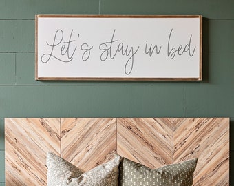 Let's Stay In Bed Wood Sign | Bedroom Wall Decor | 543