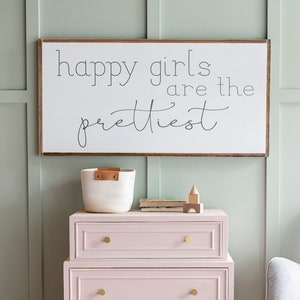 Girls Room Sign Happy Girls are the Prettiest Sign Happy Girls Sign Framed Wood Signs Signs for Home Home Decor Sign image 1