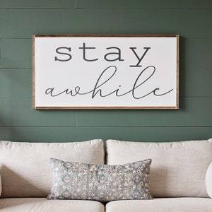 Living Room Wall Decor | Stay Awhile Sign | Large Stay Awhile Wood Sign | Living Room Signs | Framed Wooden Stay Awhile Sign | 003