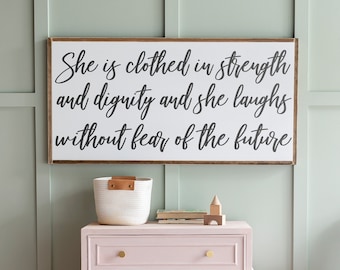 She is Clothed in Strength and Dignity | Proverbs 31 Sign | Girls Room Sign | Woman Scripture Sign | Framed Wood Signs | 484