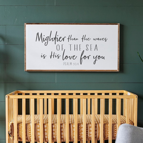 Mightier Than The Waves Of The Sea Wood Sign | Scripture Nursery Sign | Mightier That The Waves Sign | Above Crib | Sign For Kids Room | 386