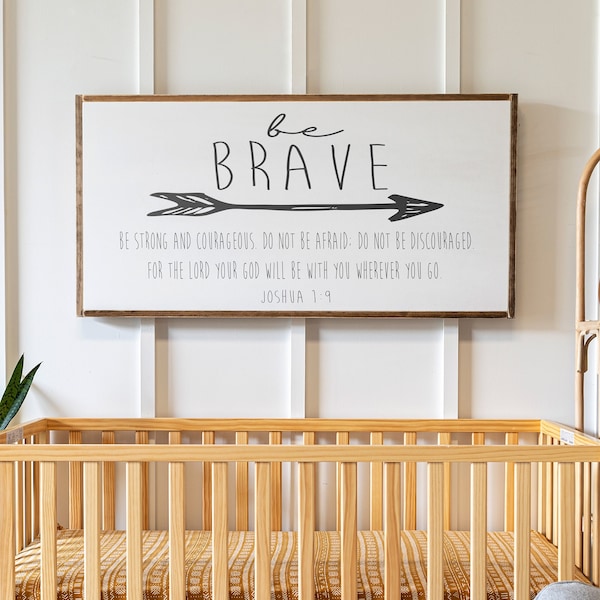 Be Brave Scripture Sign: Framed Wood Sign for Home | 488