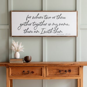 Scripture Sign Where Two or More Are Gathered Sign Dining Room Signs Kitchen Signs Dining Room Signs Signs for Dining Room 059 image 1