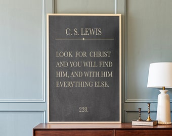 Look For Christ And You Will Find Him Sign | Christian Quote Art | CS Lewis Sign | 124