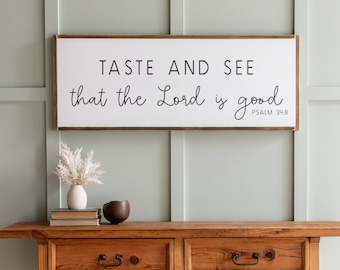 Kitchen Signs | Taste And See That The Lord is Good | Kitchen Wall Signs | Psalm 34 8 | Kitchen Wall Decor | Dining Room Signs | 035