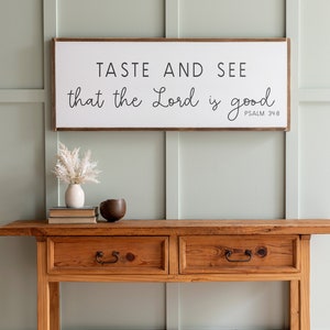 Taste And See That The Lord Is Good Sign | Psalm 34:8 Kitchen Decor | 035