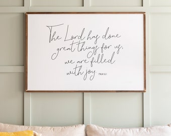 The Lord Has Done Great Things For Us Sign | Scripture Sign | Christian Sign | Psalm 126:3 | Large Horizontal Sign | 312