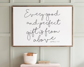 Every Good And Perfect Gift Is From Above Sign | Nursery Sign | Framed Wood Signs | Nursery Wall Art | Horizontal Sign | 327