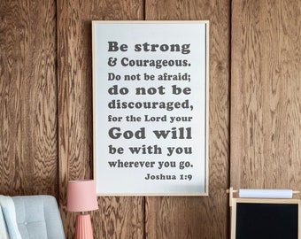 Be Strong And Courageous Sign | Christian Signs | Kid's Room Wall Decor | Be Strong And Courageous Wall Art | Kid's Room Sign | 135
