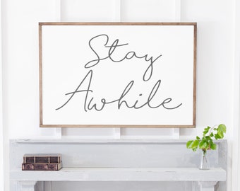 Stay Awhile Sign | Living Room Sign | Framed Wood Signs | Living Room Wall Art | Horizontal Sign | 296