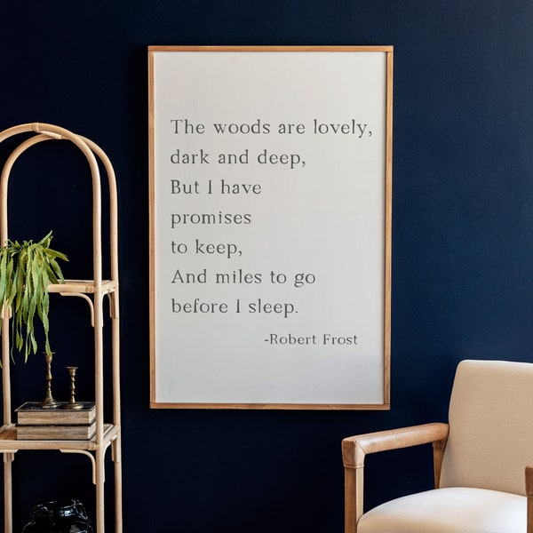 The Woods Are Lovely Robert Frost | Lovely Dark and Deep  | Poetry Wall Decor | Robert Frost Wall Art | Poem Signs | Living Room Sign | 354