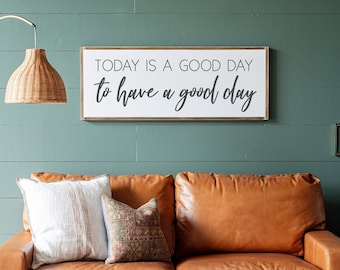 Inspirational Wood Sign | Today Is A Good Day Decor | 053