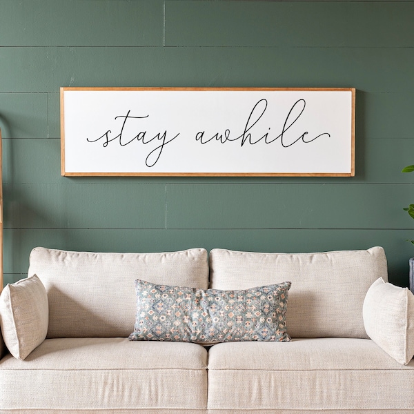 Stay Awhile Wood Sign: Farmhouse Living Room Wall Decor | 391
